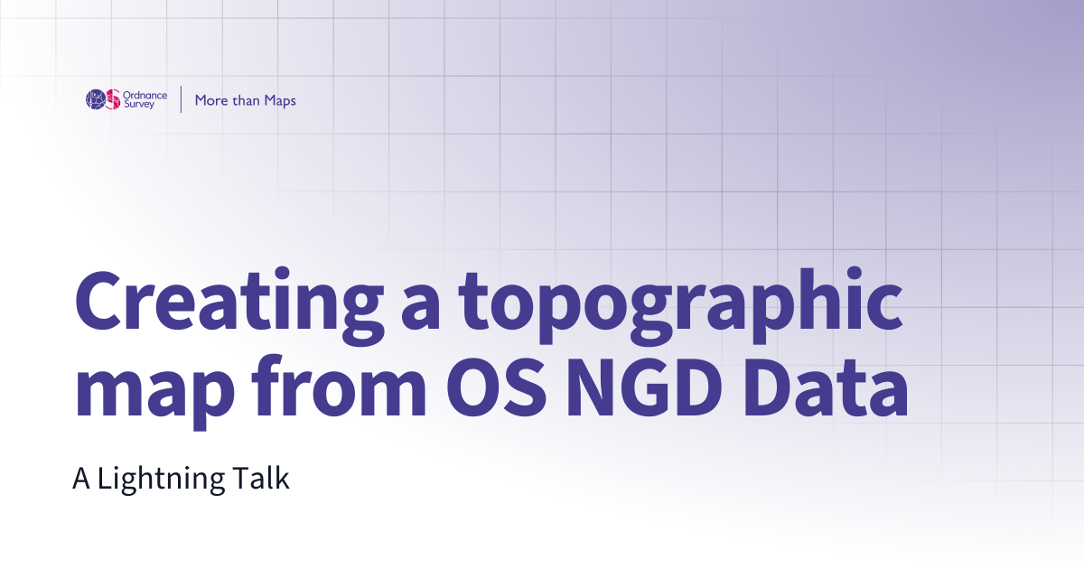 Creating a topographic map from OS NGD Data | More than Maps