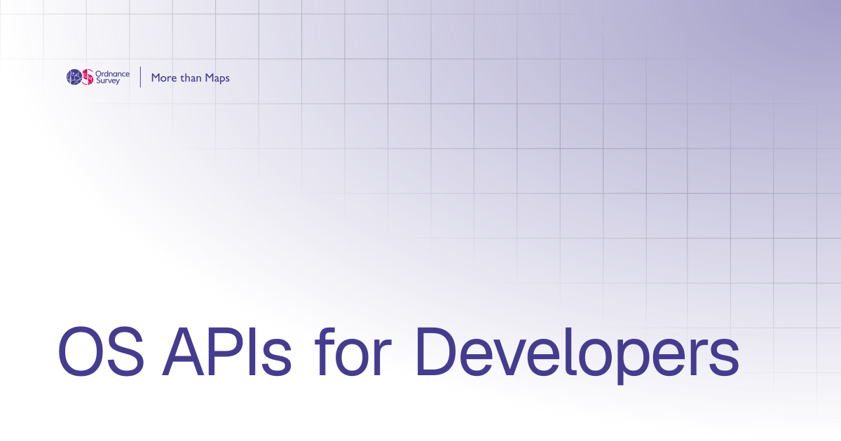 OS APIs for Developers | More than Maps