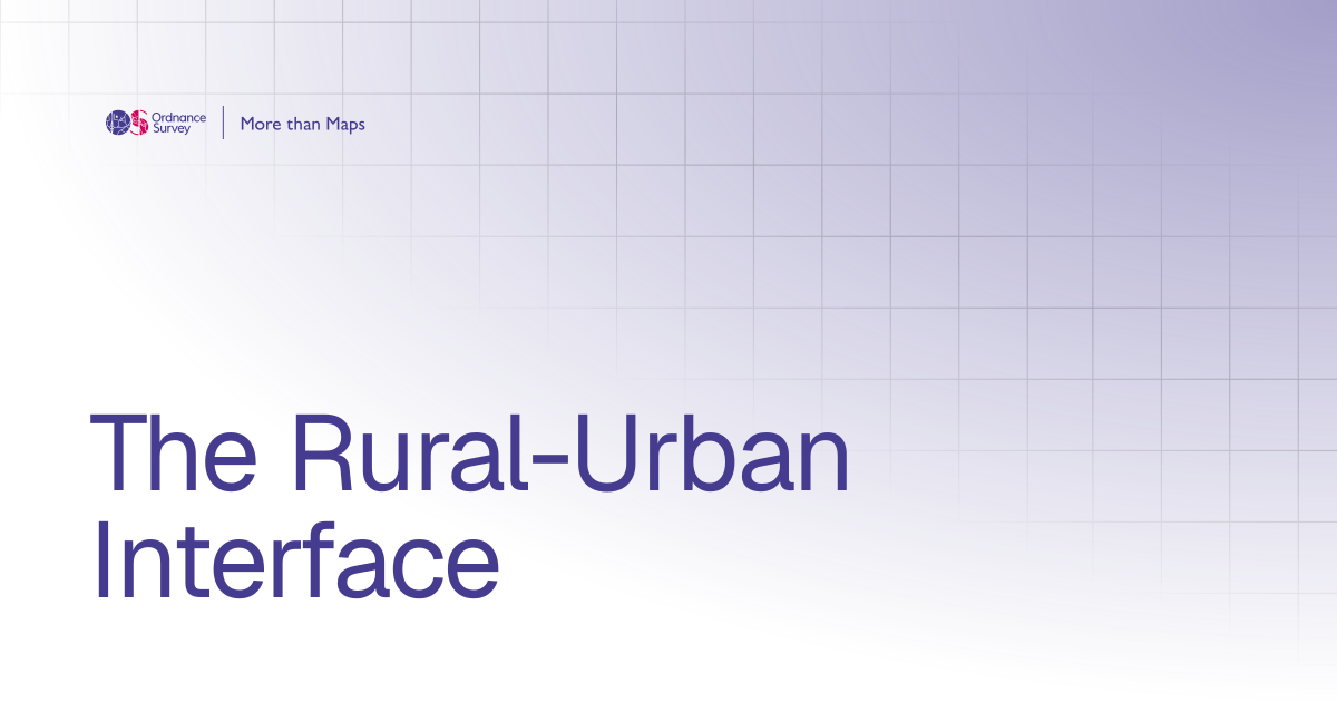 The Rural-Urban Interface | More than Maps