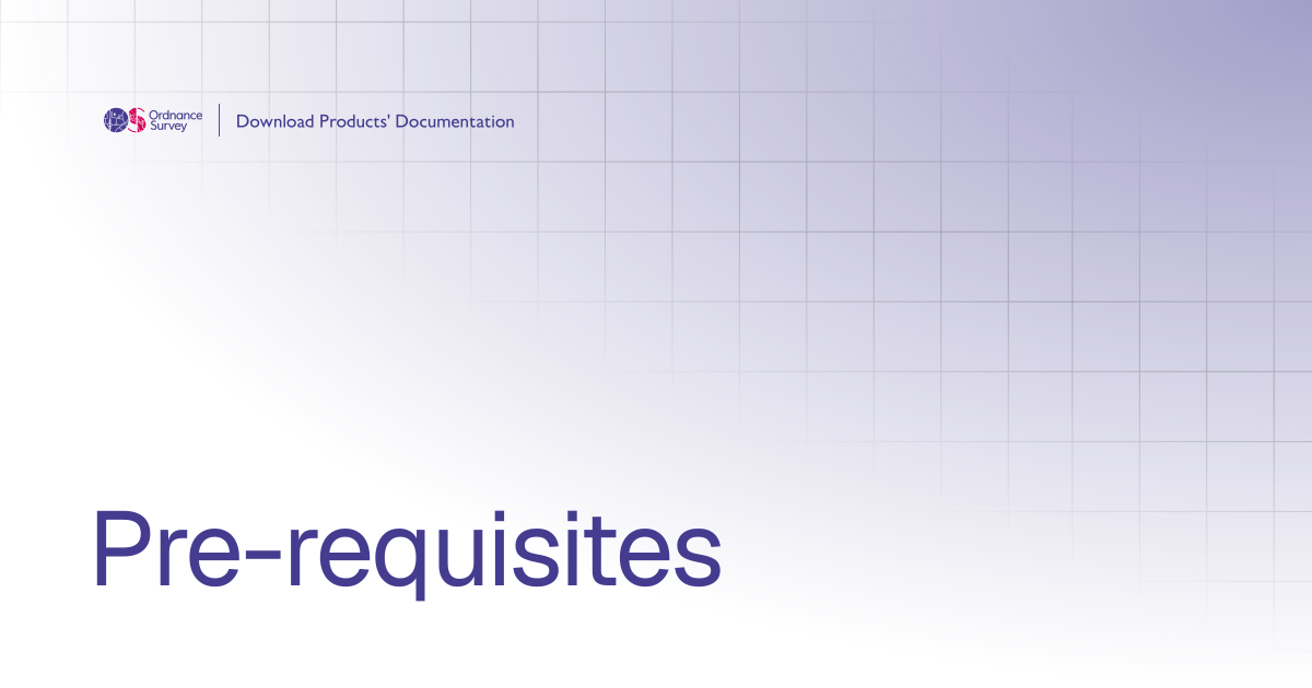 Pre-requisites | OS Download Products' Documentation
