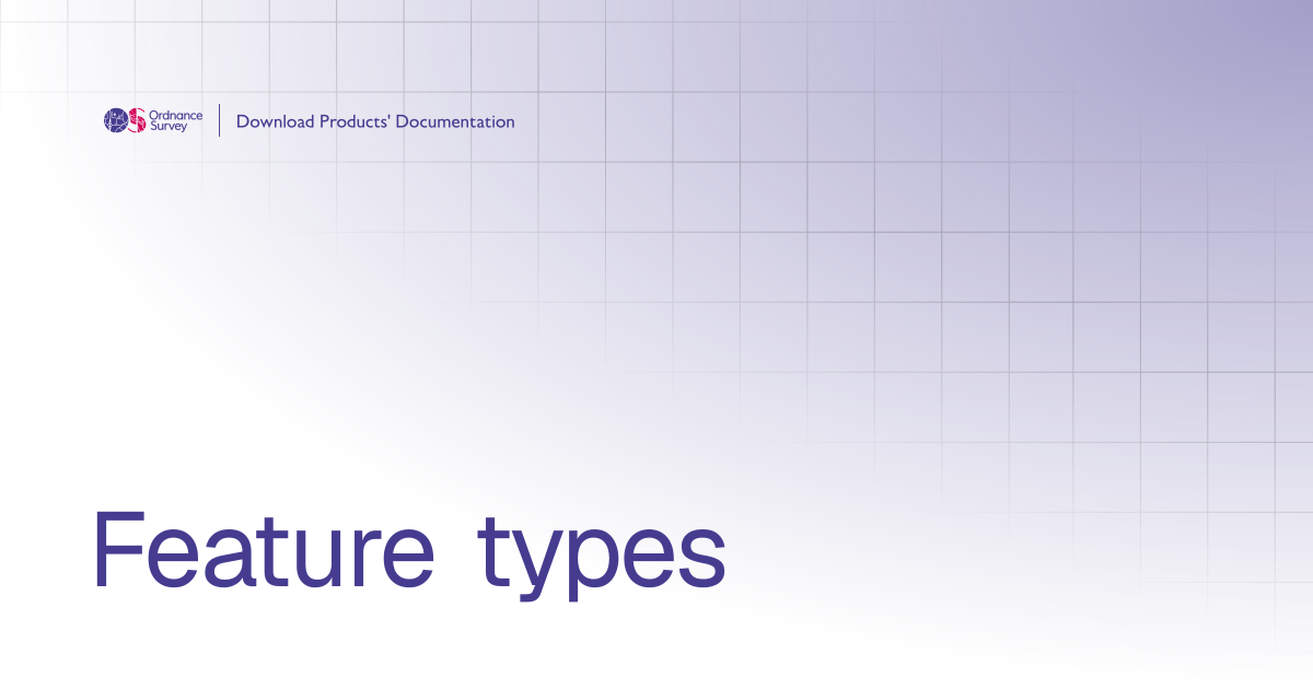 Feature types | OS Download Products' Documentation