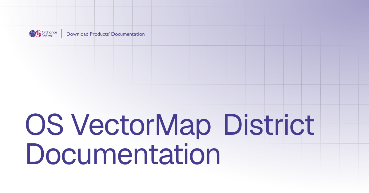 OS VectorMap District Documentation | OS Download Products' Documentation