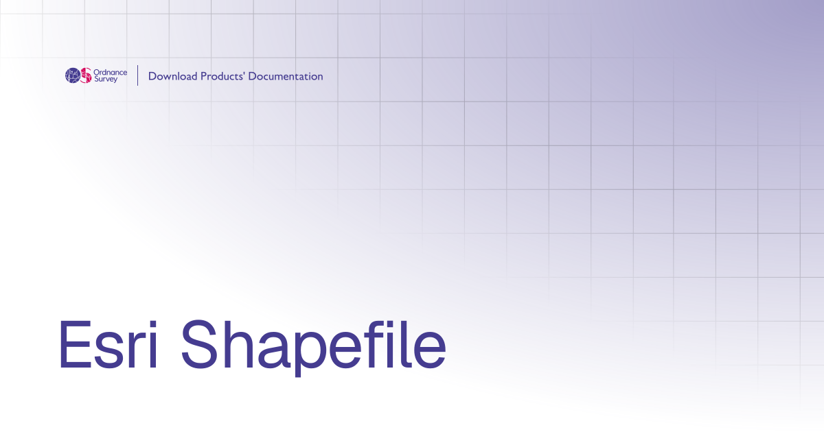 Esri Shapefile | OS Download Products' Documentation