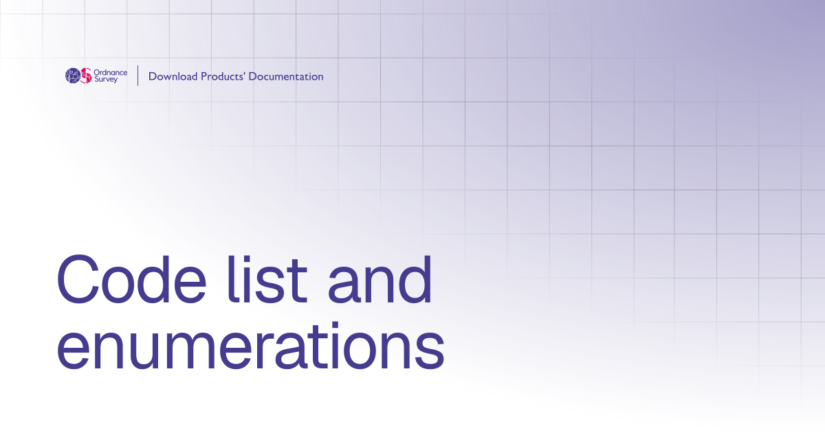 Code list and enumerations | OS Download Products' Documentation